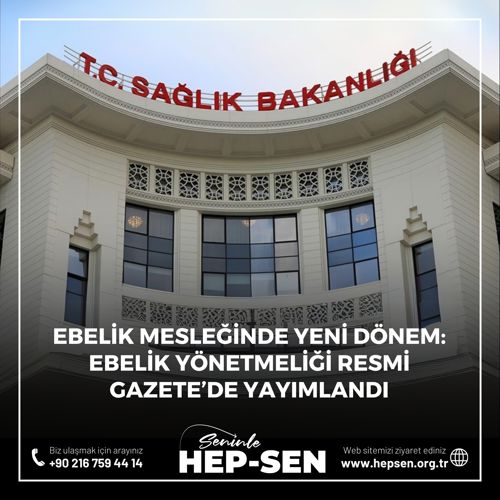 Ebelik Mesleğinde Yeni Dönem: Ebelik Yönetmeliği Resmi Gazete’de Yayımlandı